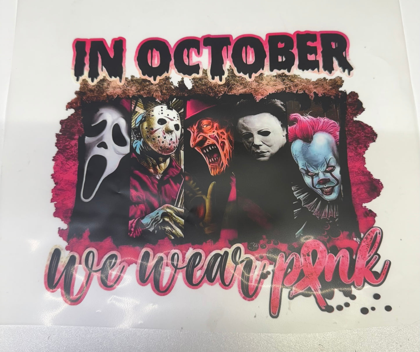In October We Wear Pink Horror DTF Heat Transfer
