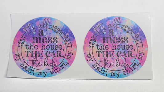 It’s All A Mess 2x UV Cup Transfer
