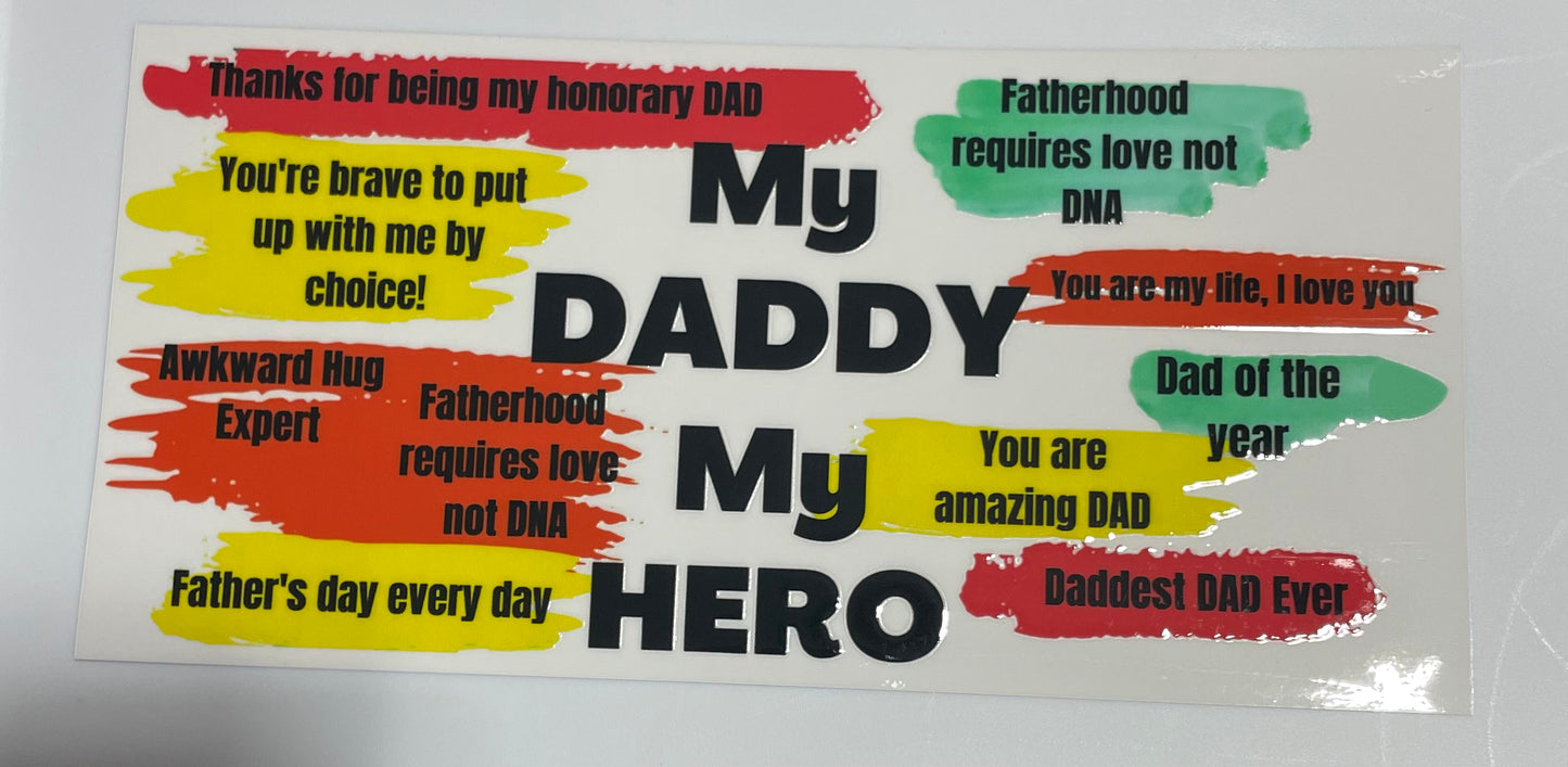 My Daddy My Hero Cup Transfer