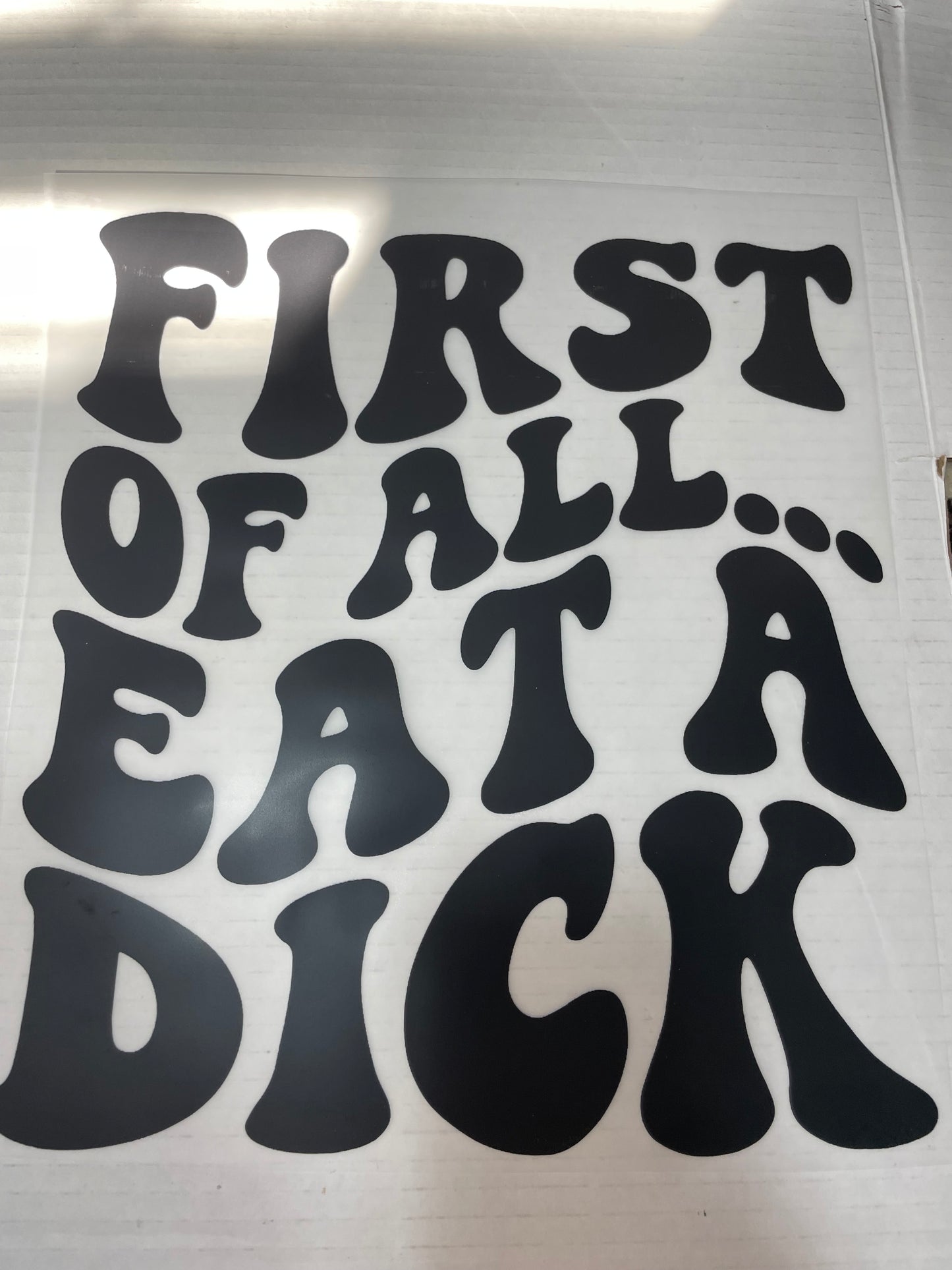 Eat A D*ck DTF Heat Transfer