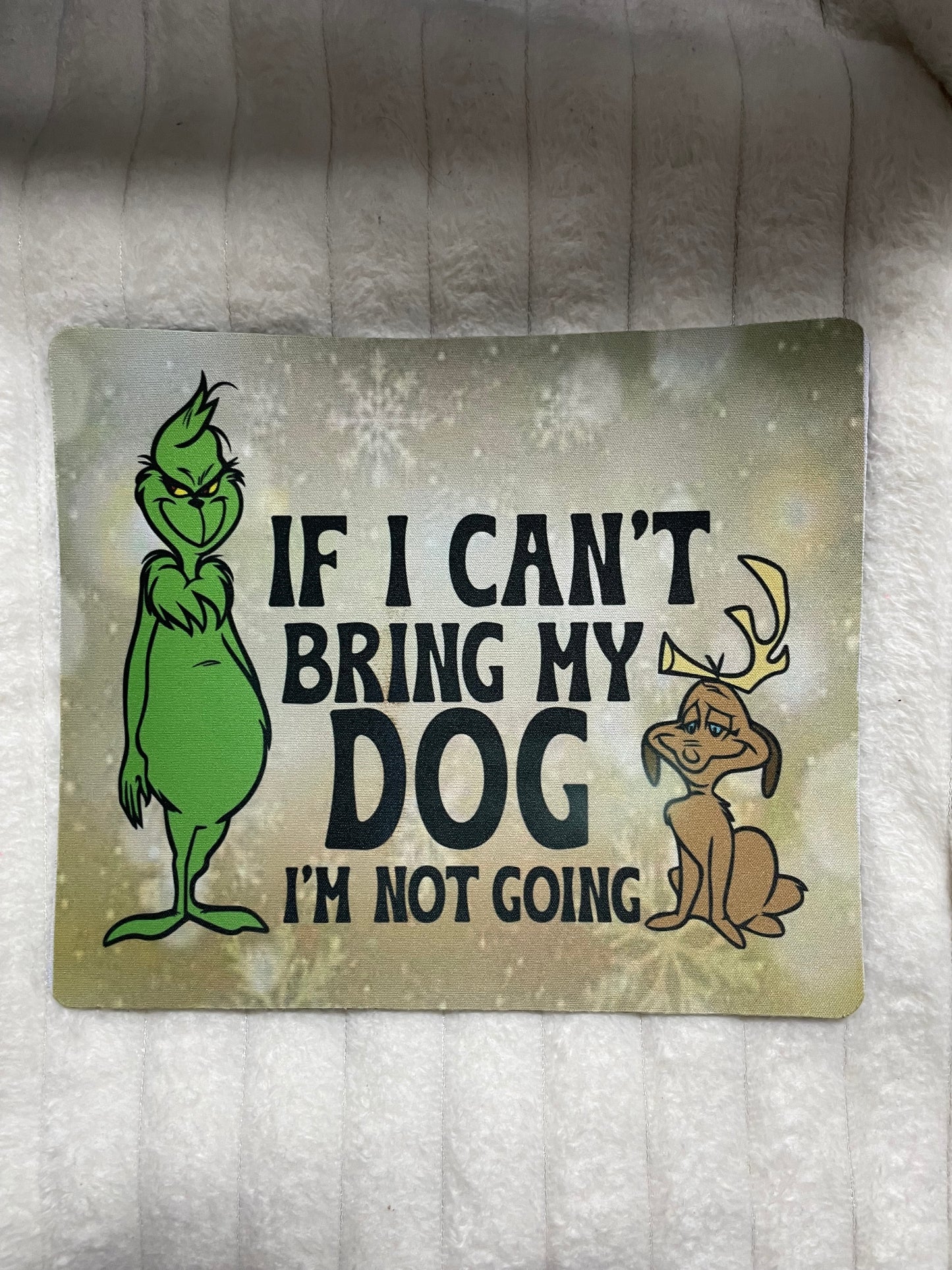 If I Can’t Bring My Dog Mouse Pad