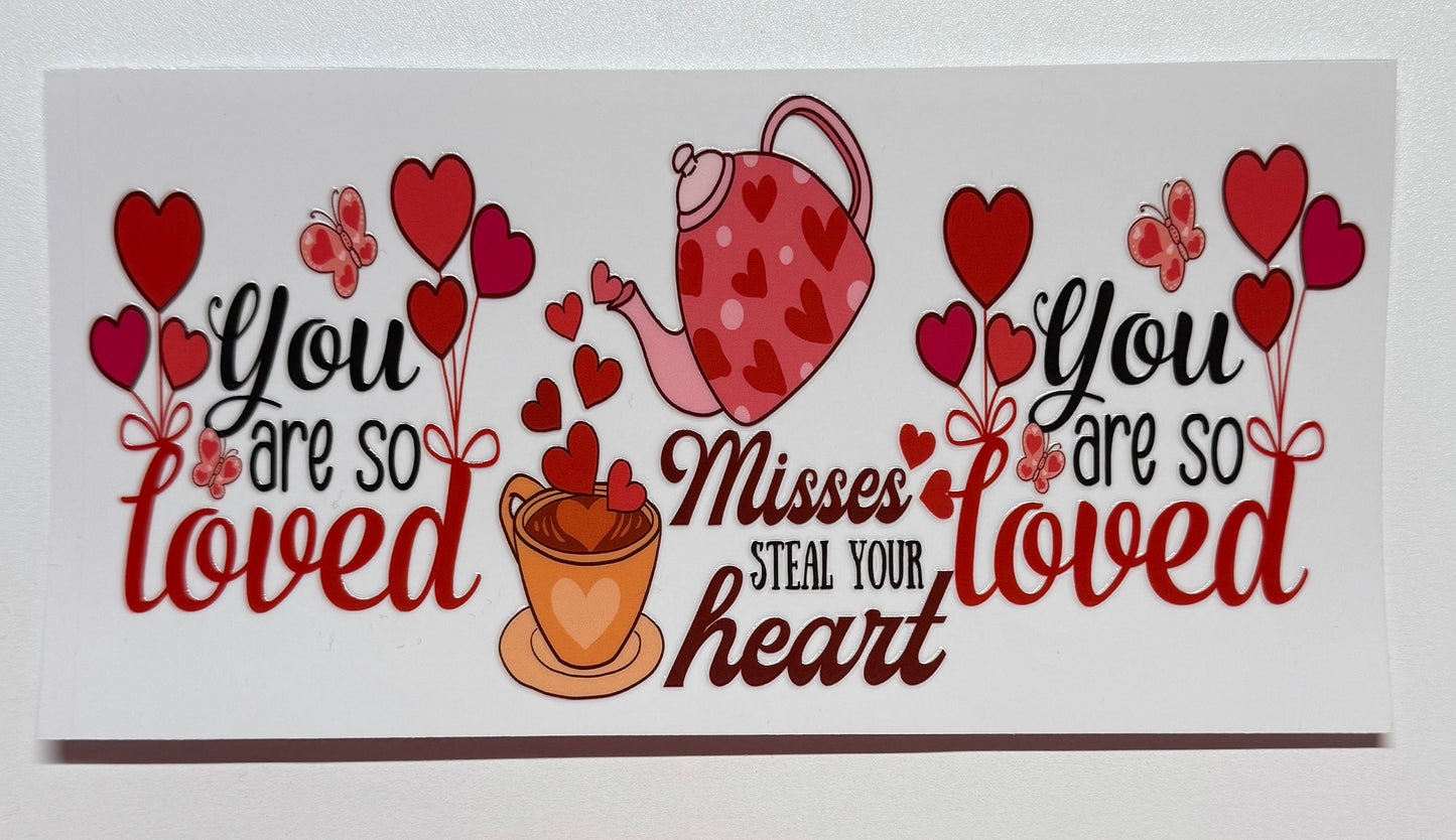 Misses Steal Your Heart Cup Transfer