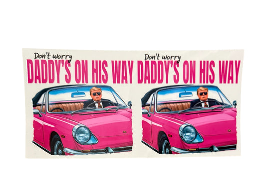 Daddy’s on his way trump pink double Cup Transfer