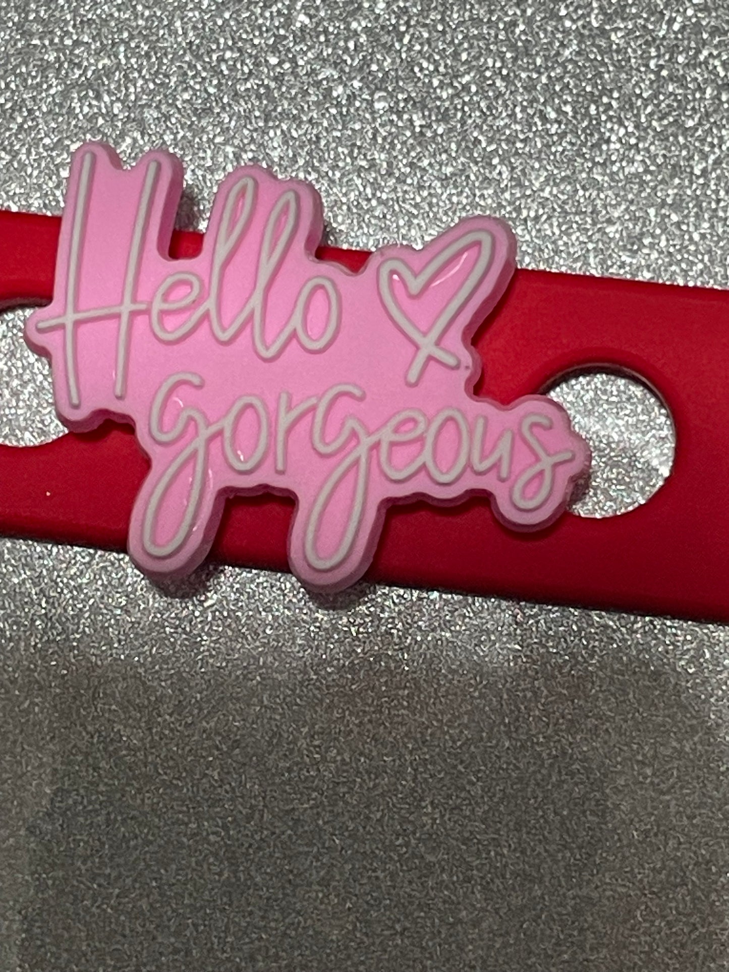 Hello gorgeous Shoe Charm