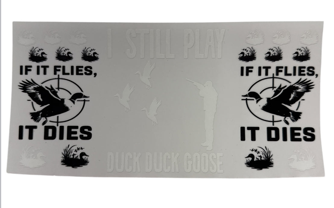 I still play duck duck goose Cup Transfer
