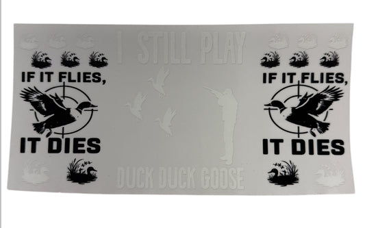 I still play duck duck goose Cup Transfer