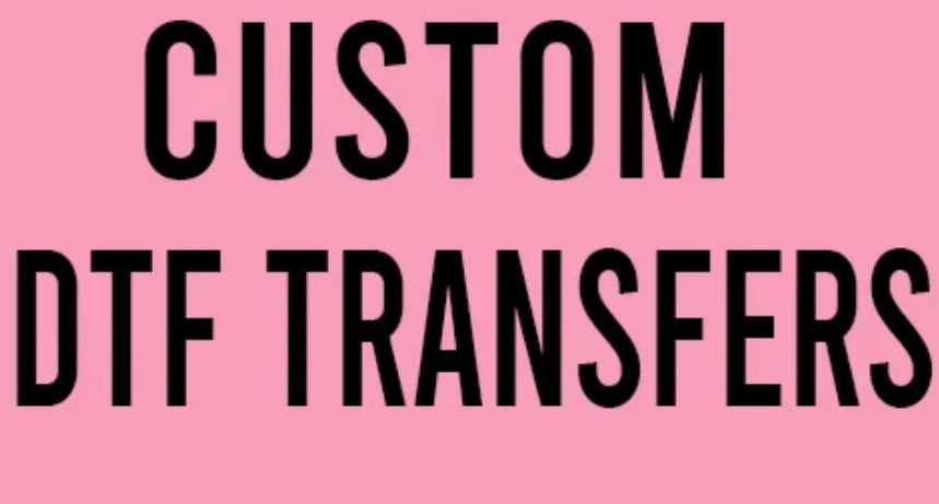 Custom DTF Heat Transfer