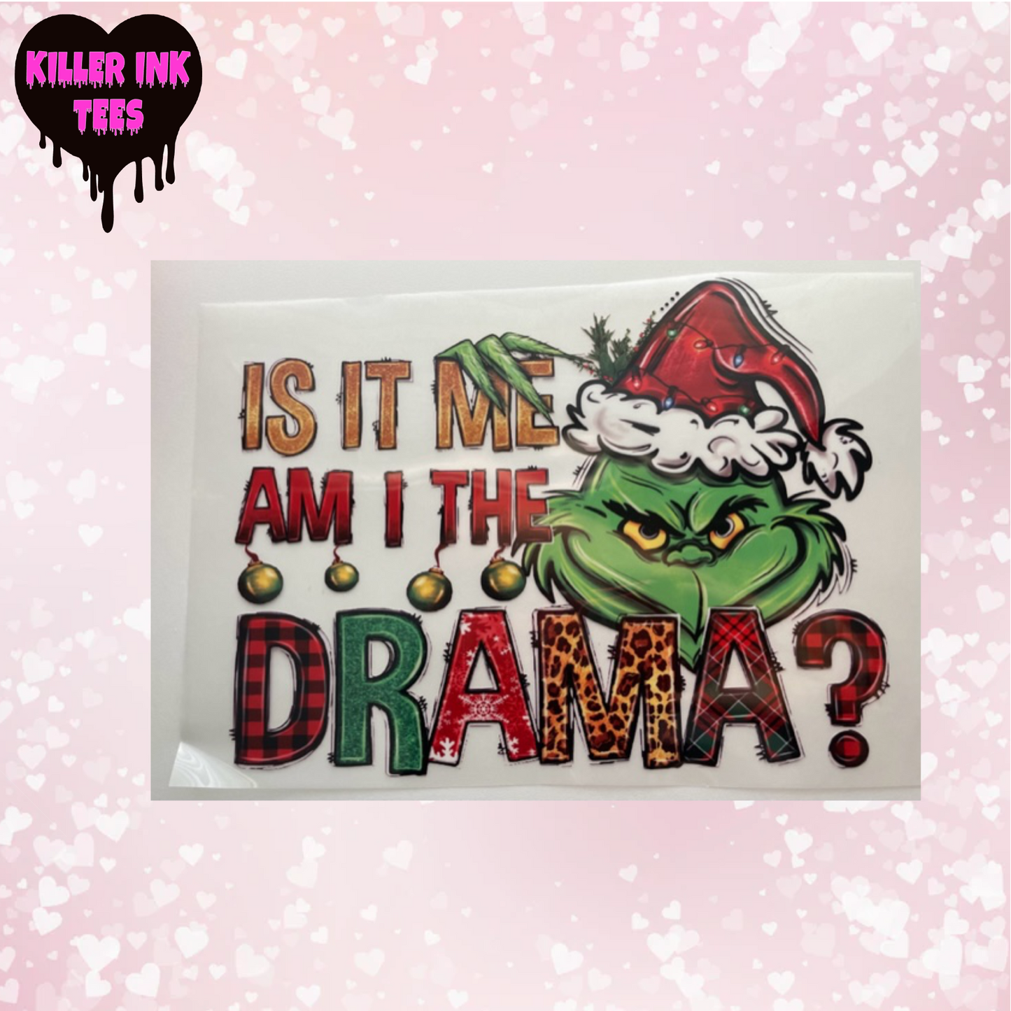 Grinch Drama DTF Heat Transfer