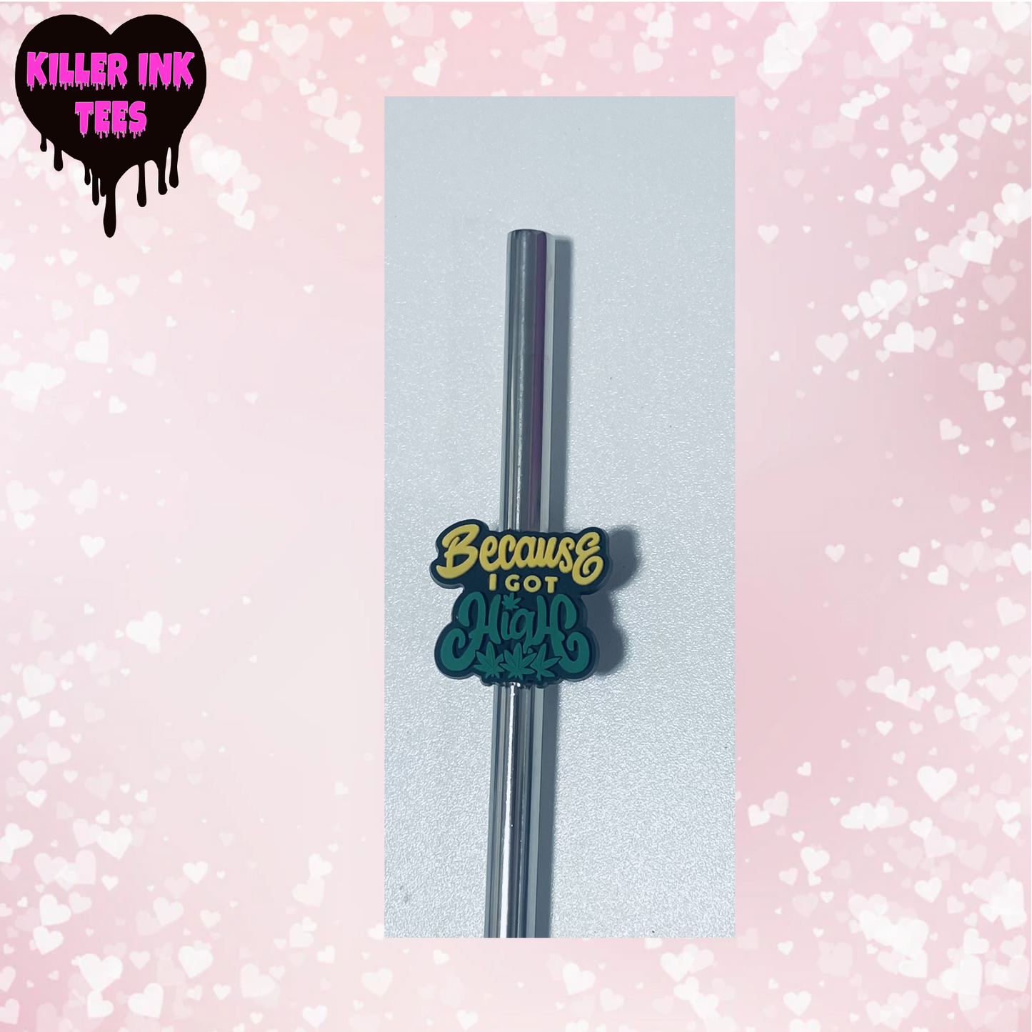 Because I Got High Straw Charm