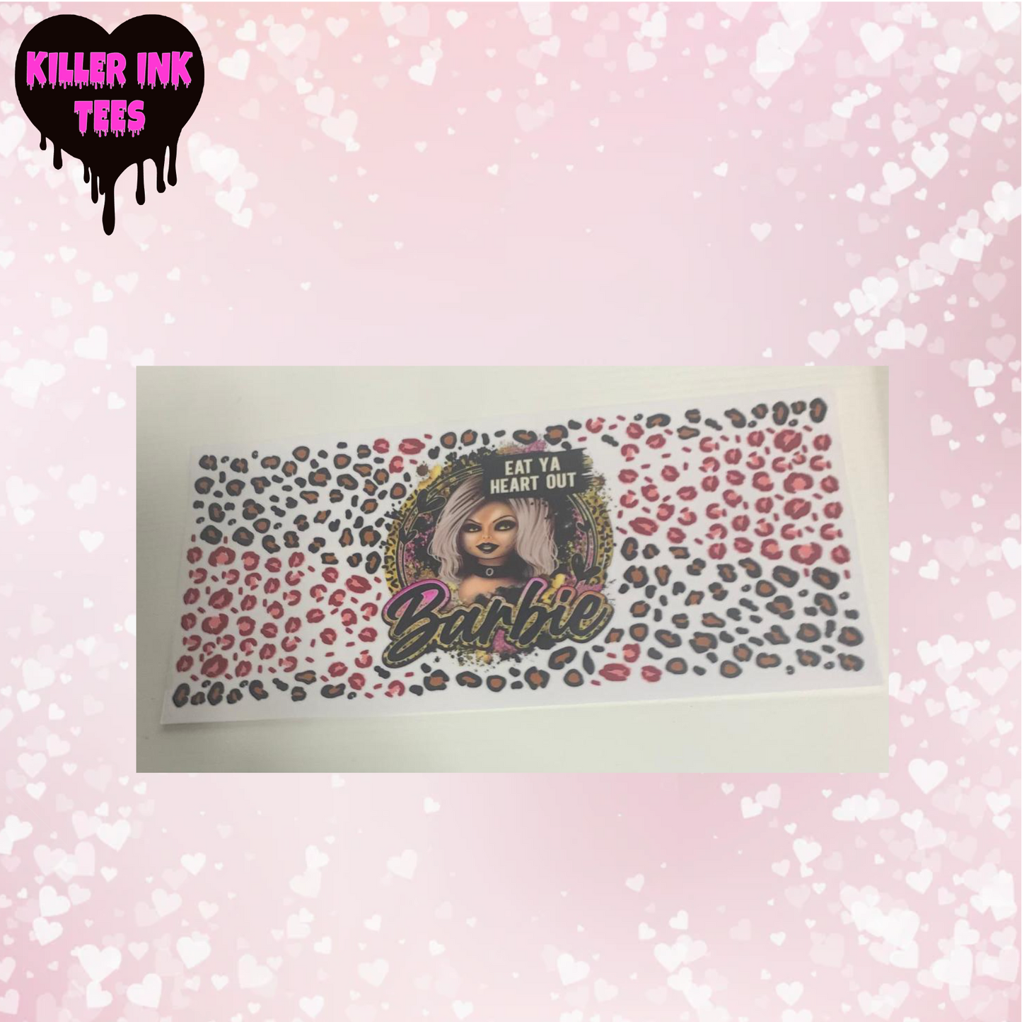 Eat Your Heart Out Barbie Cup Transfer