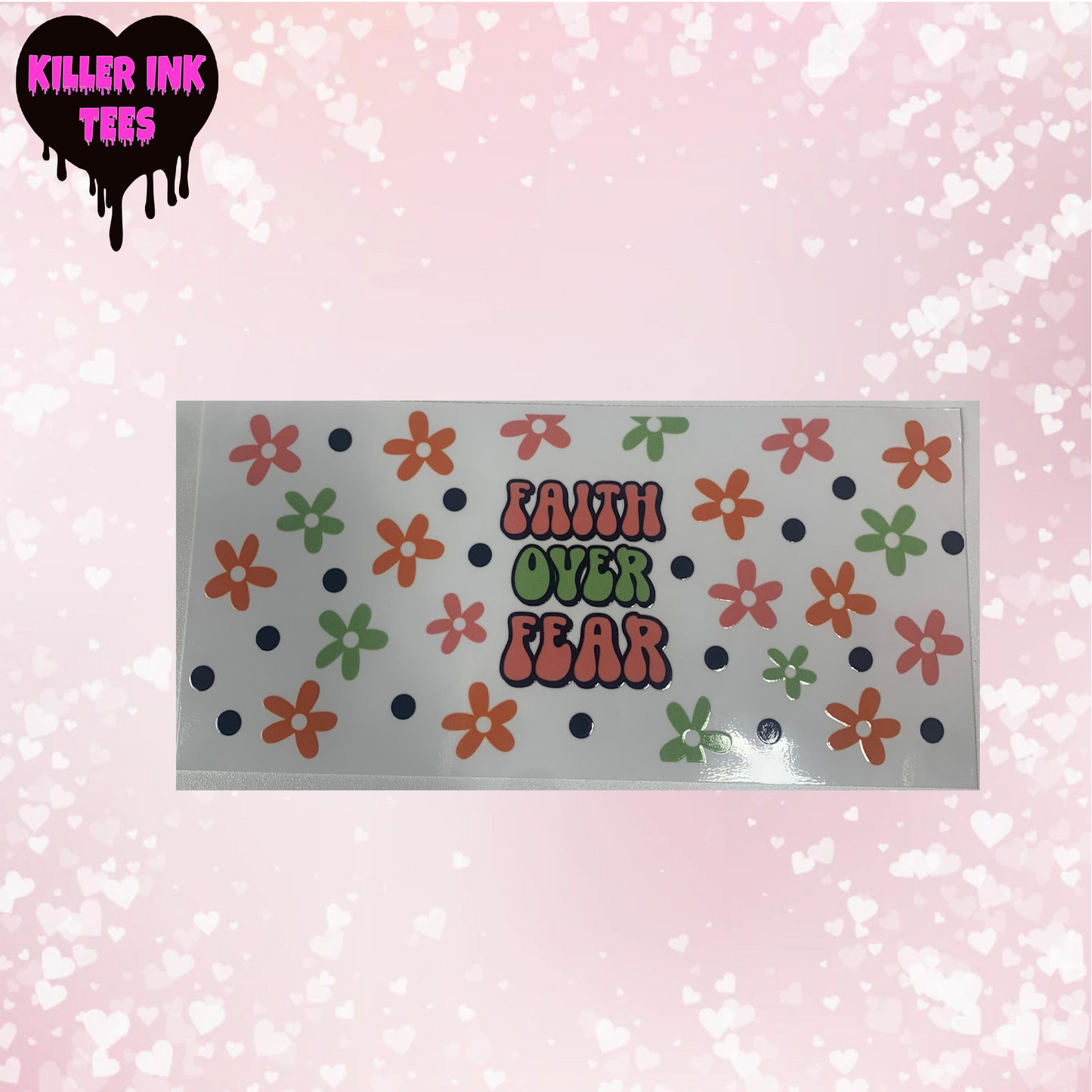 Faith Over Fear Transfer