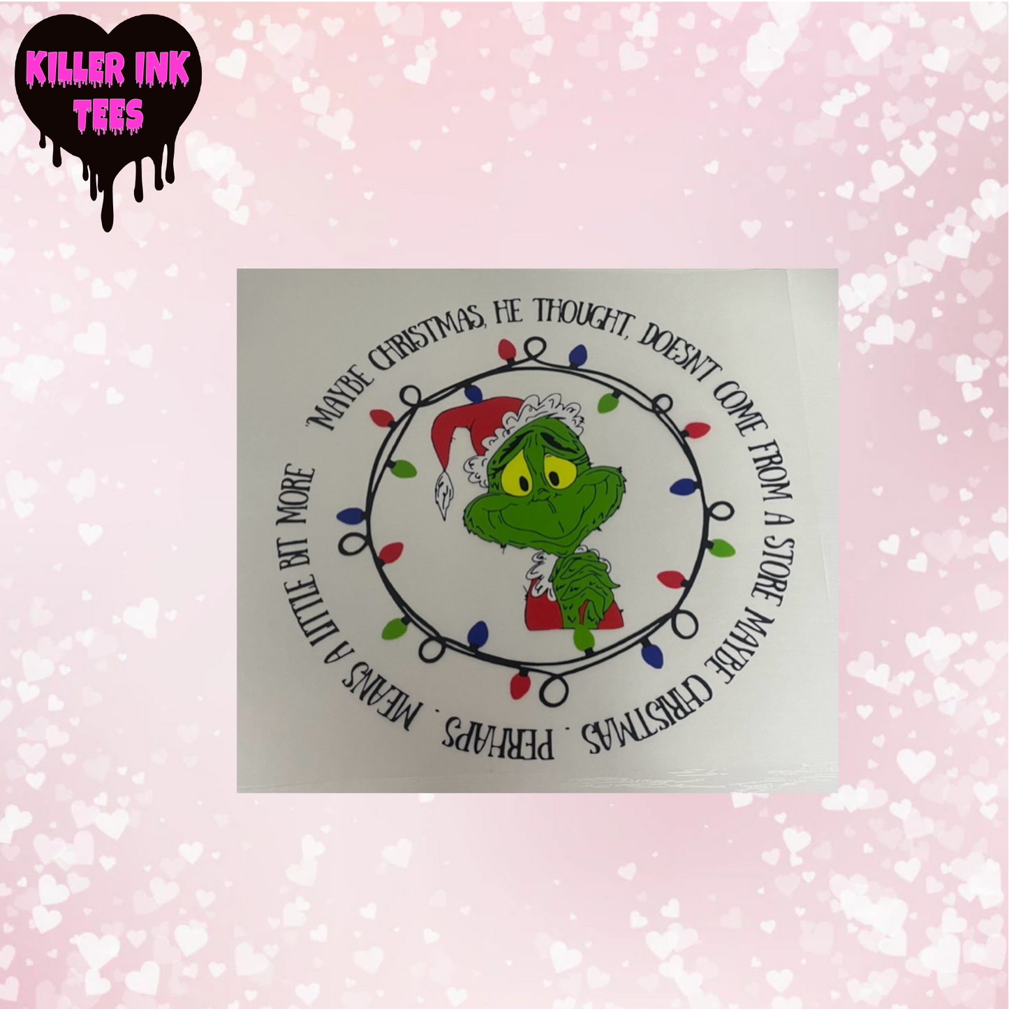 Grinch Perhaps Christmas is More DTF Heat Transfer