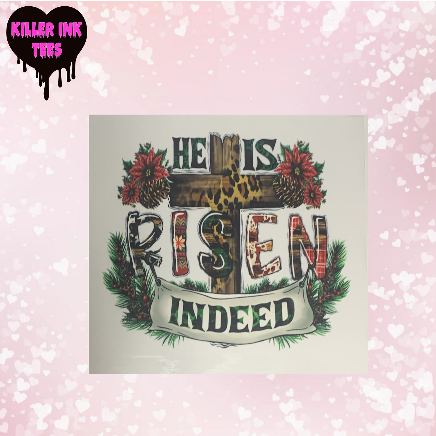 He is Risen Indeed DTF Heat Transfer