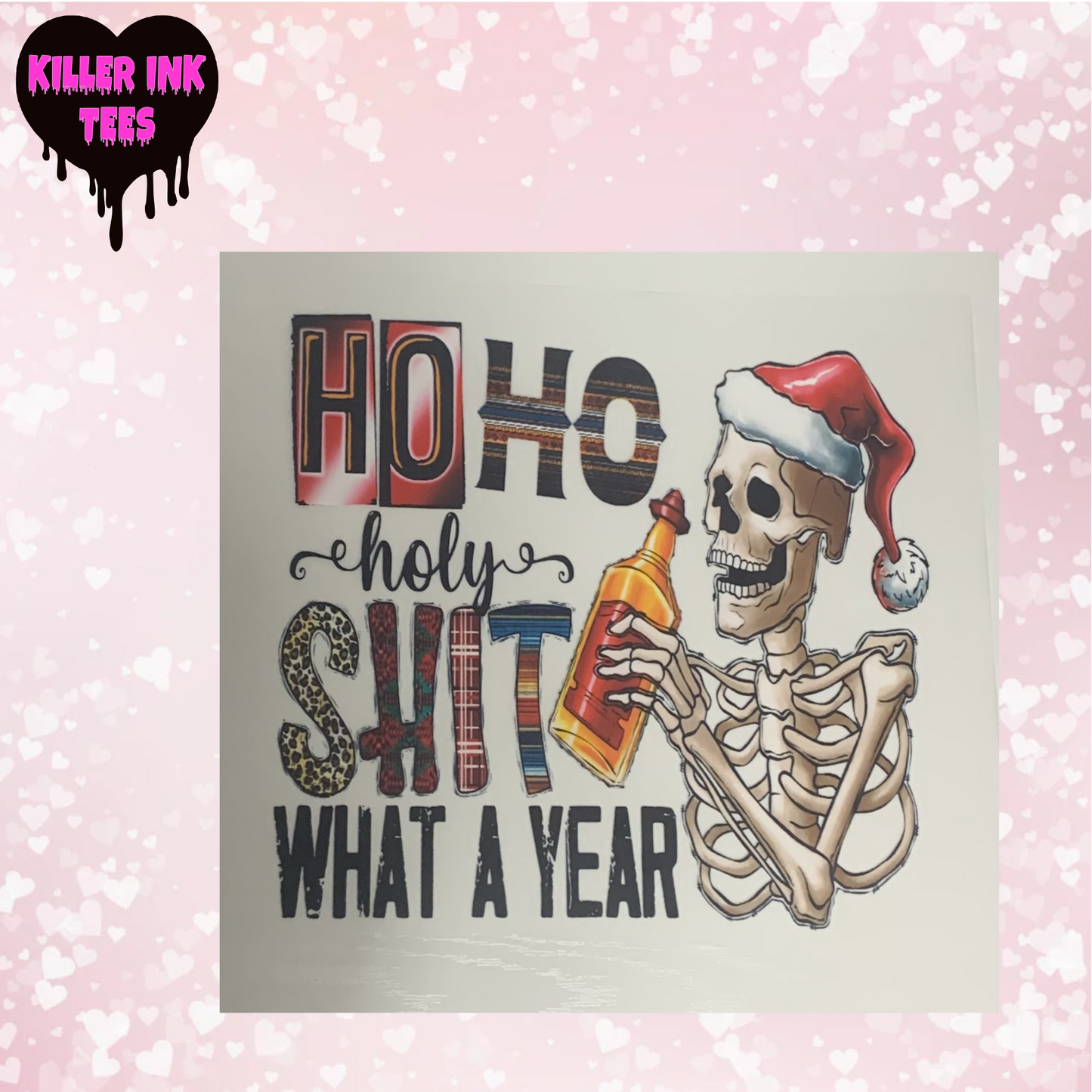 Ho Ho What a Year DTF Heat Transfer