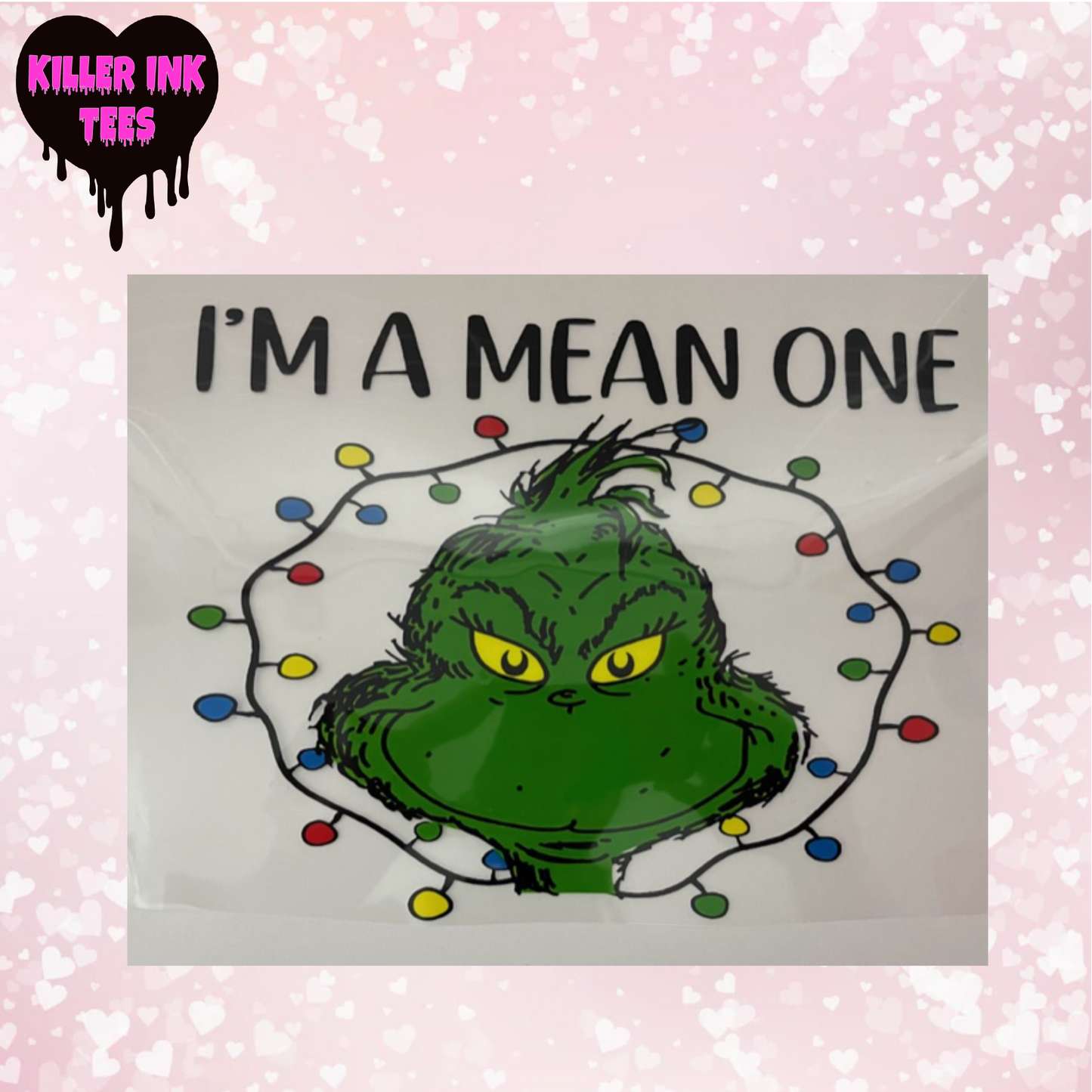 I'm A Mean One DTF Heat Transfer
