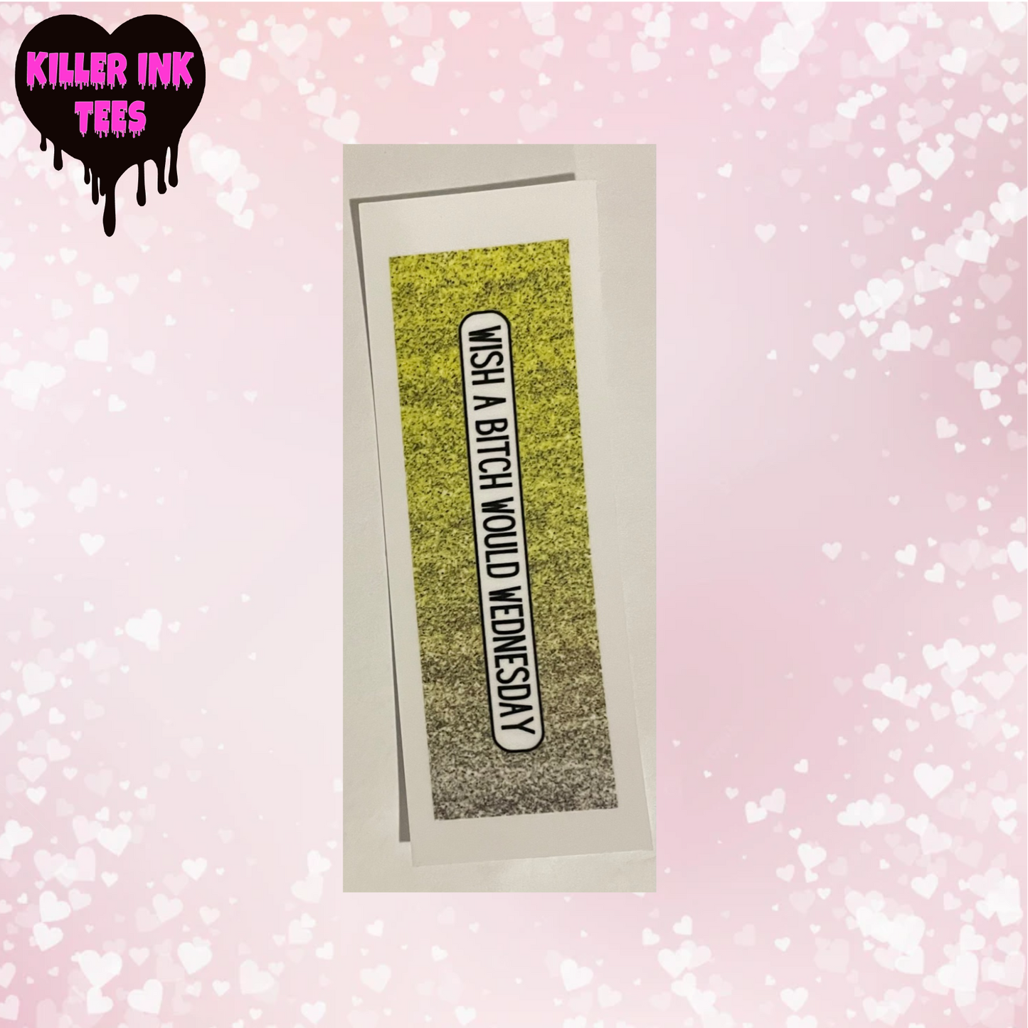 Wish a B*tch Would Pen Wrap