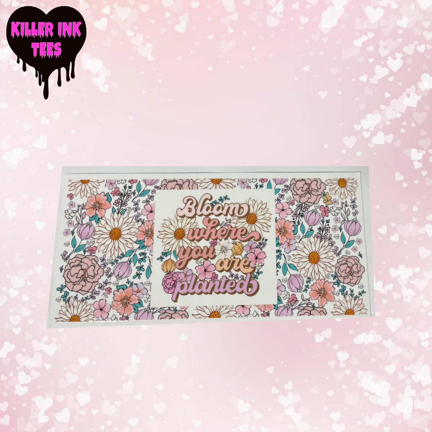 Bloom Where You Are Planted cup transfer