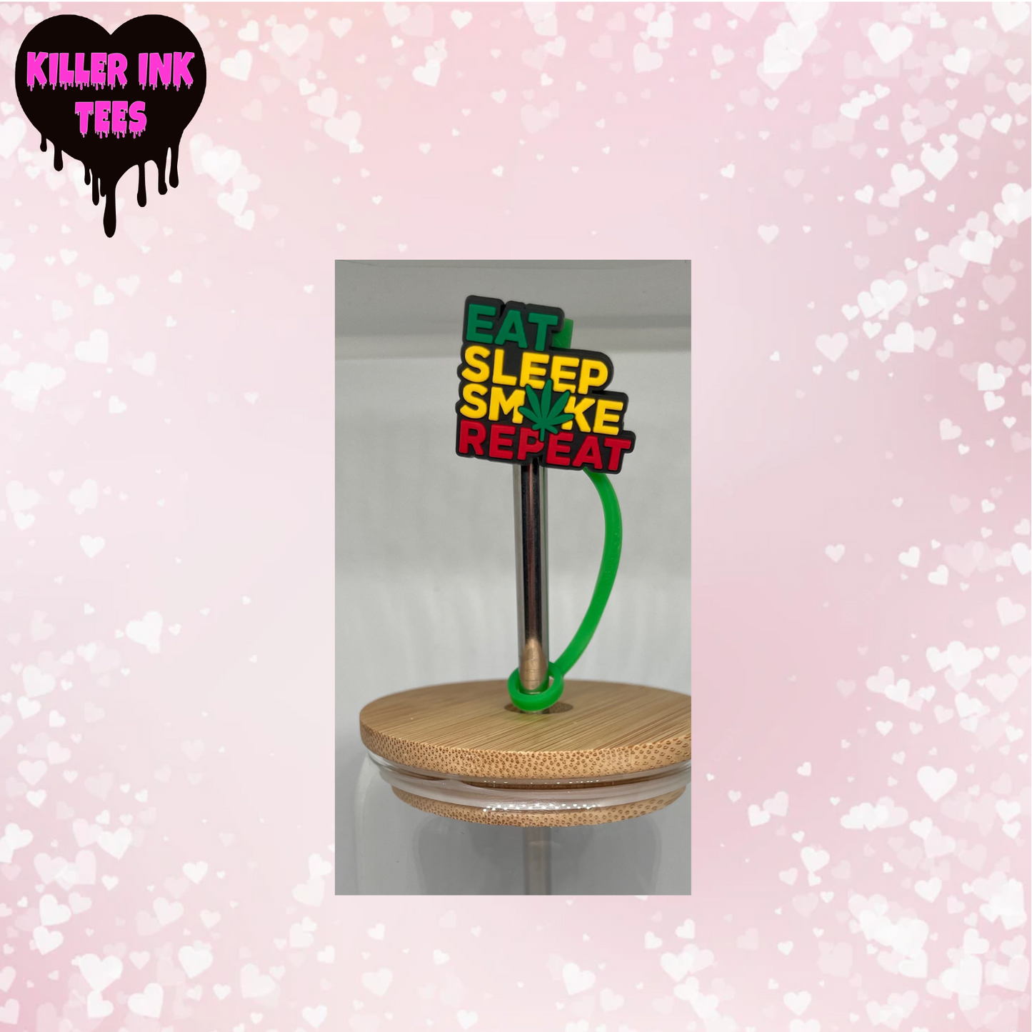 Eat Sleep Smoke Repeat Straw Topper