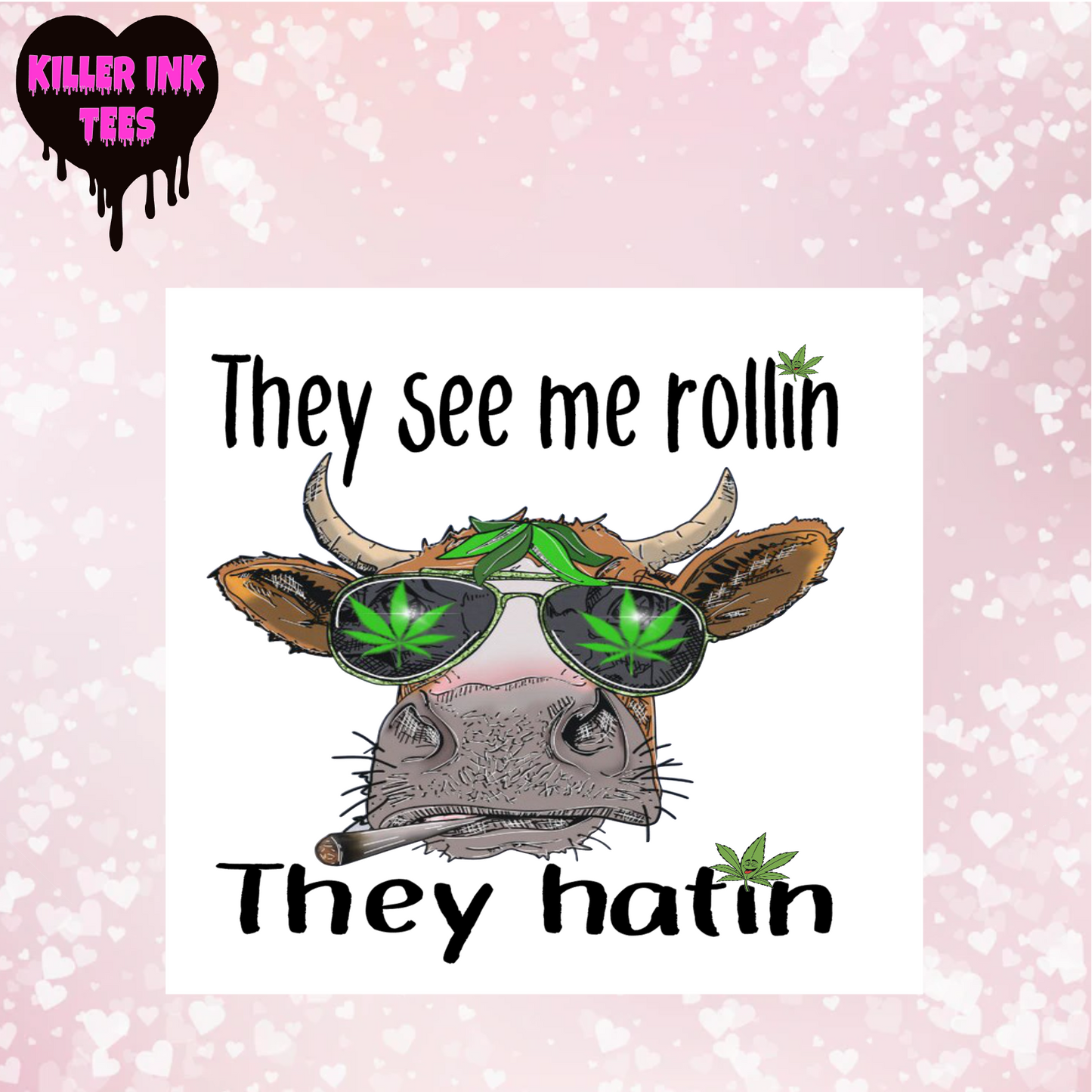 They See Me Rollin Sublimation Heat Transfer