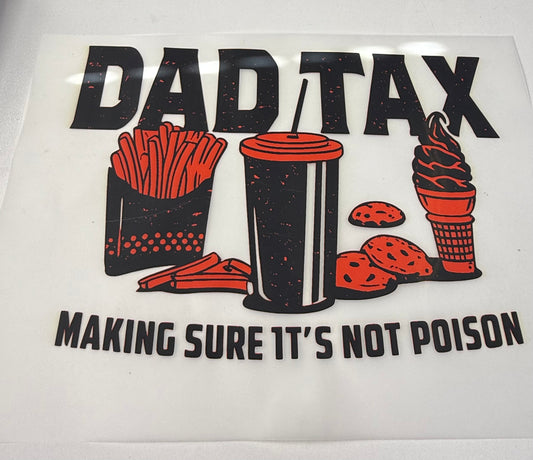 Dad tax  black orange DTF transfers