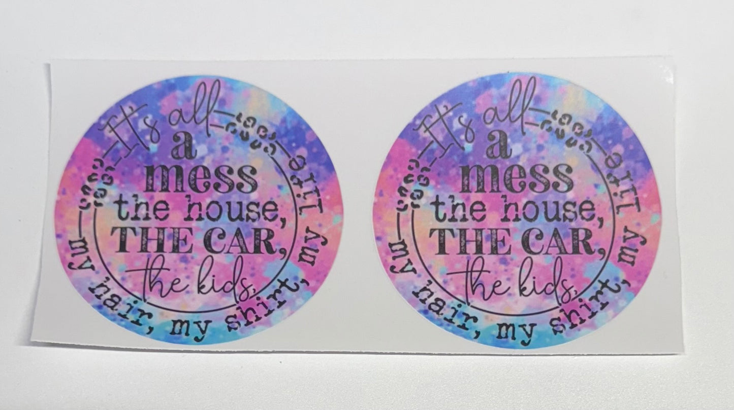 It’s All A Mess 2x UV Cup Transfer