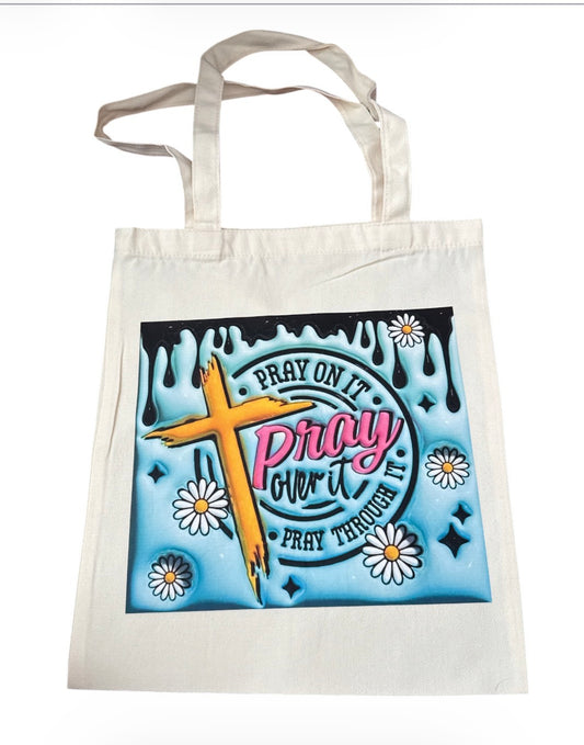 Pray on it blue Tote Bag