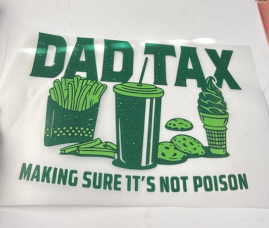 Dad tax green  DTF transfers