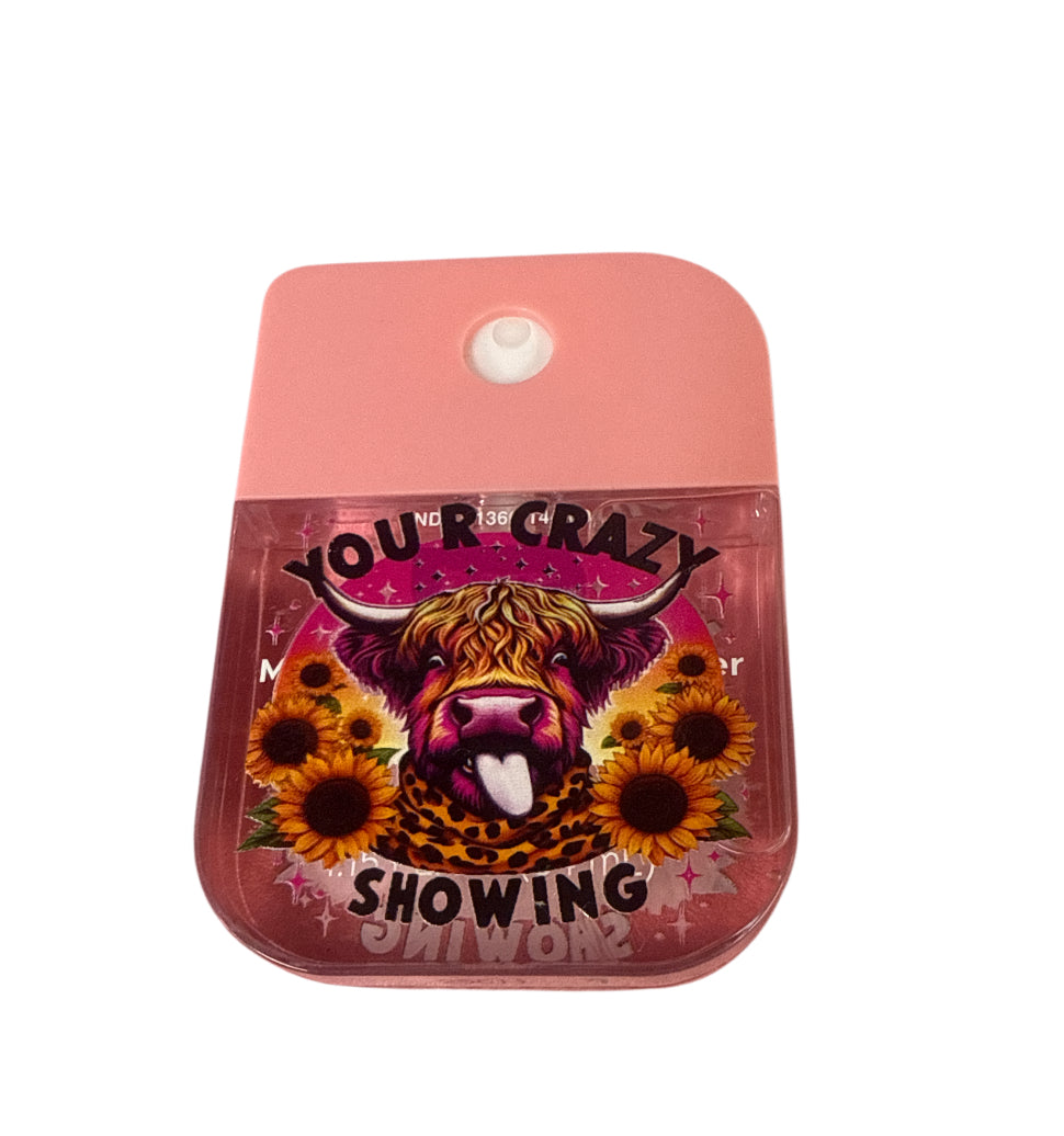 Your crazy showing Watermelon Hand sanitizer