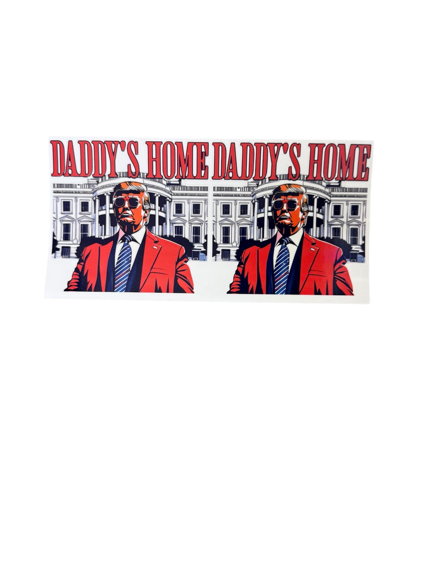 Daddy’s home trump double Cup Transfer
