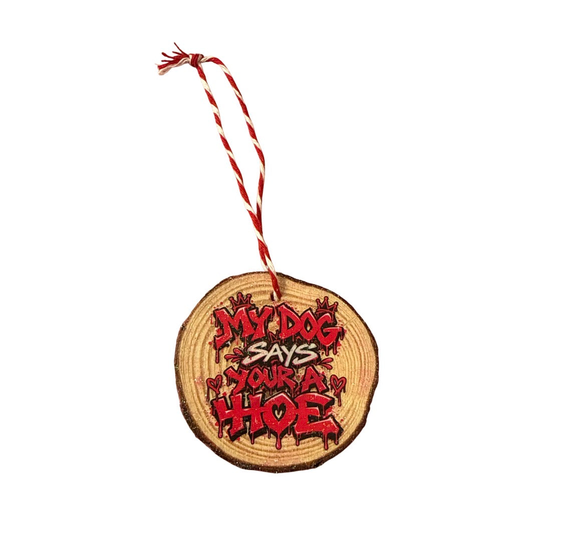 My dog says  Christmas ornament