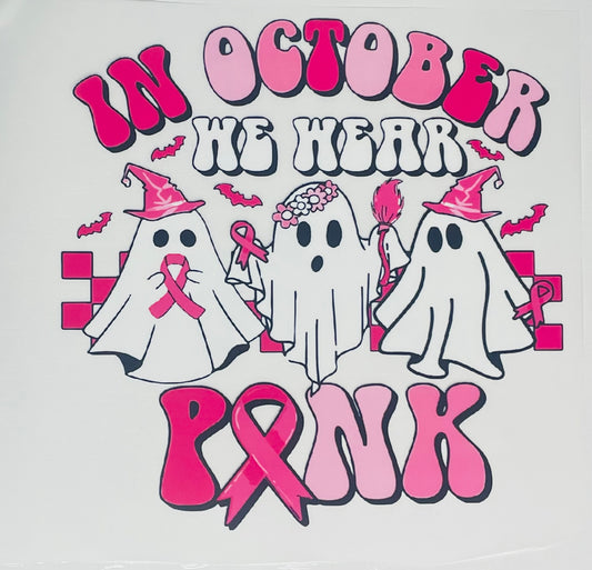 In October We Wear Pink DTF Heat Transfer