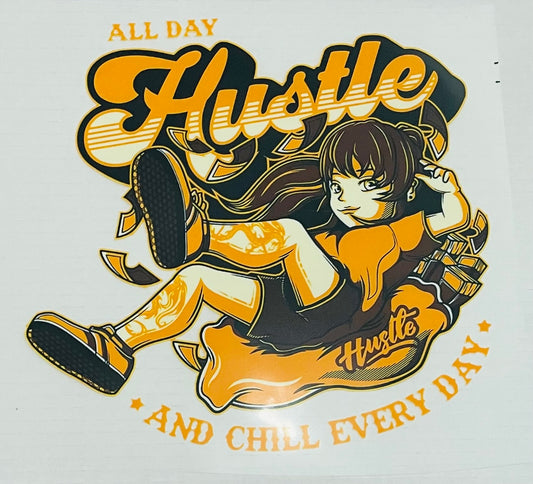 Hustle and Chill Everyday DTF Heat Transfer