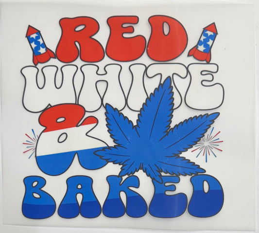 Red White & Baked Weed  DTF Heat Transfer