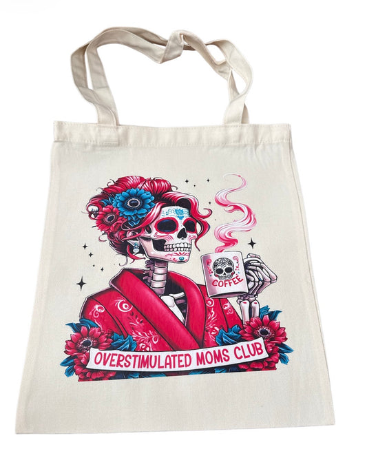 Overstimulated mom’s club Tote Bag