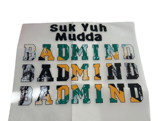 Suk yuh mudda DTF Heat Transfer