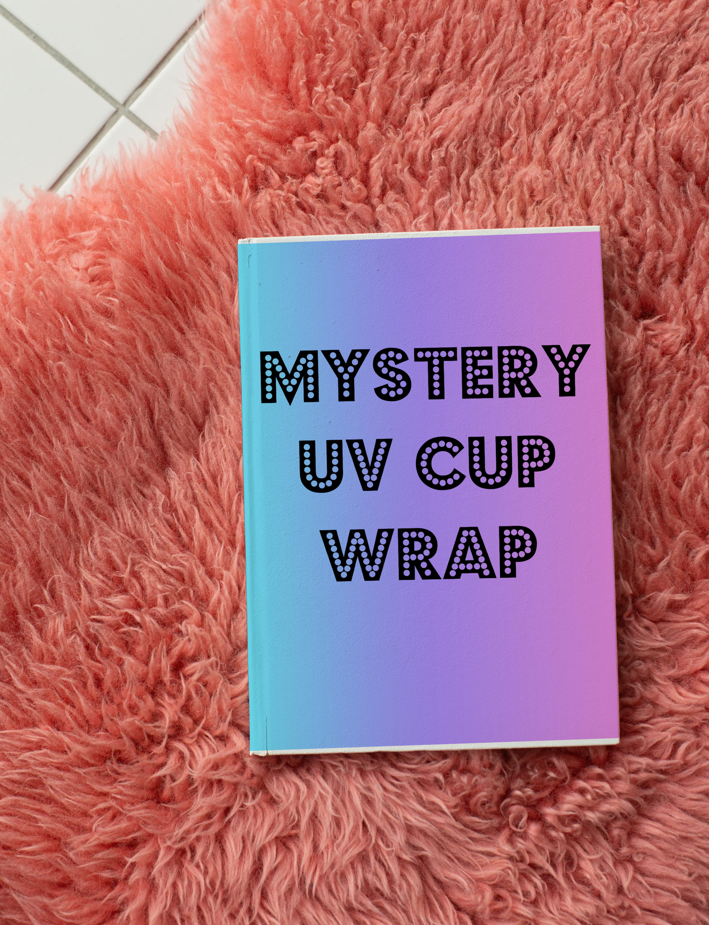 Mystery UV Cup Transfer
