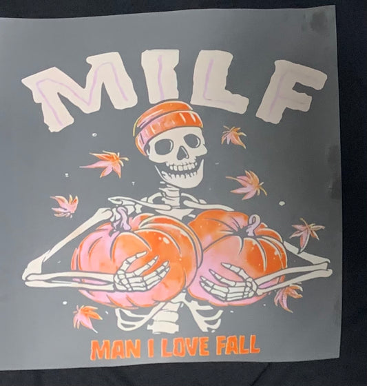 MILF Man I Love Fall Skeleton DTF Heat Transfer