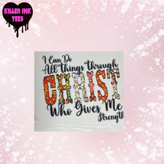 All Things Through Christ DTF Heat Transfer
